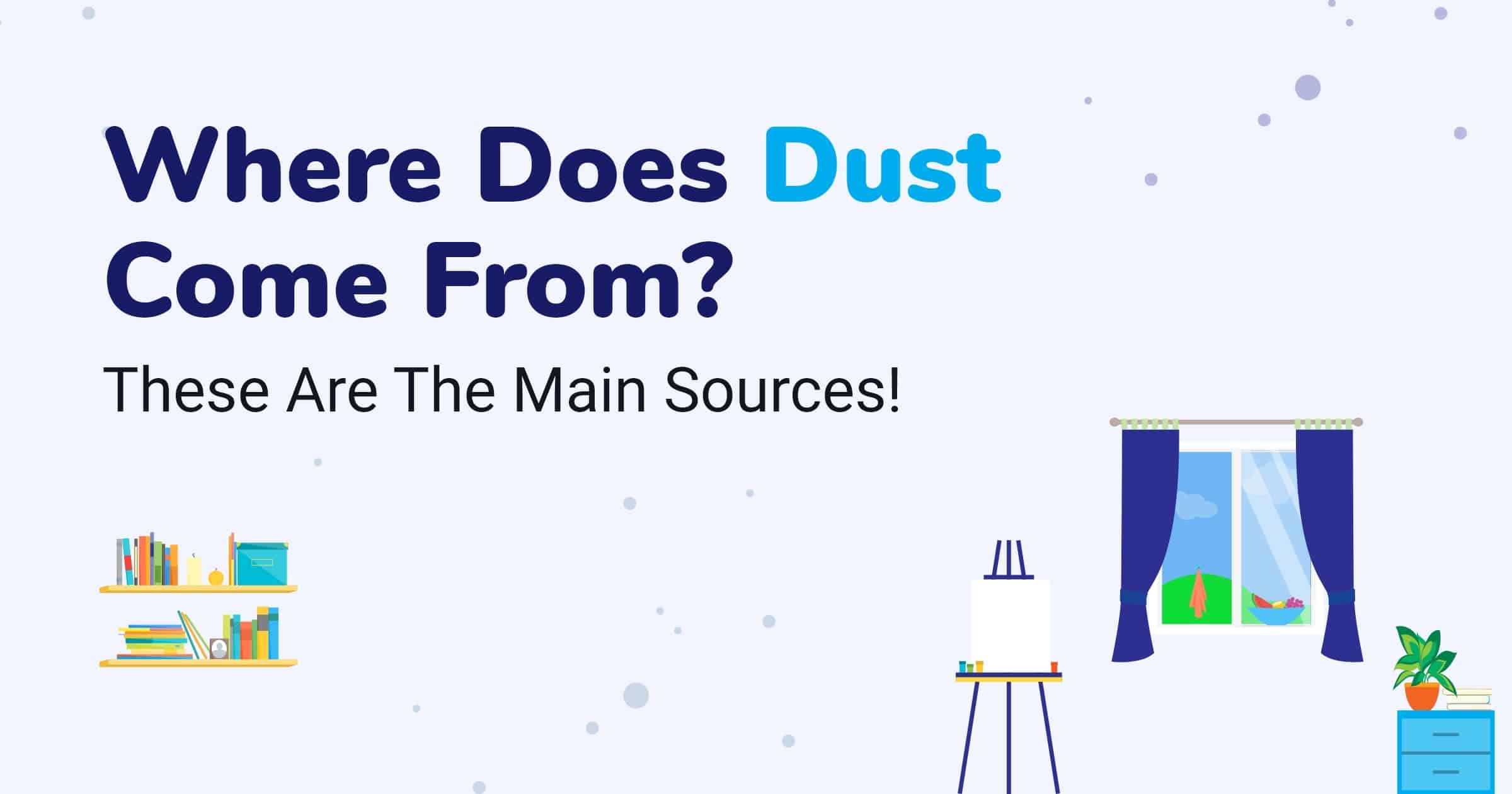 where does dust came from cleanarte image
