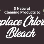 5 Natural Products to Replace Chlorine Bleach